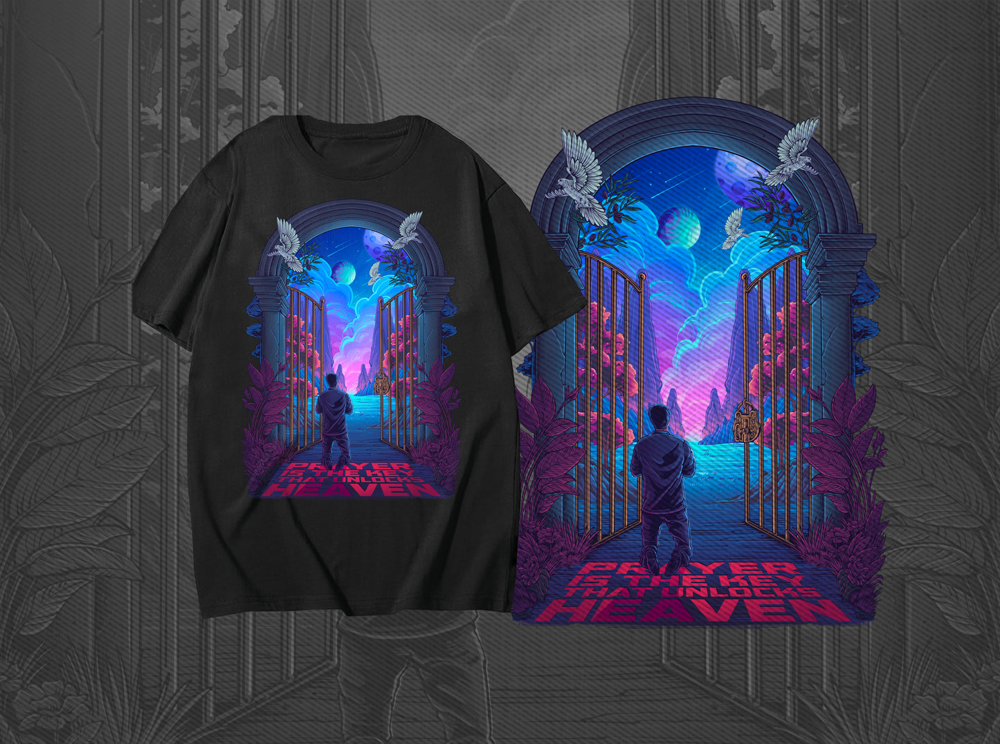 Prayer Is The Key That Unlocks Heaven | T-Shirt