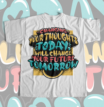 Load image into Gallery viewer, Changing Your Thoughts Graphic Tee
